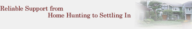 Reliable Support from Home Hunting to Settling In